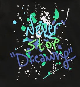 Never Stop Dreaming Hoodie